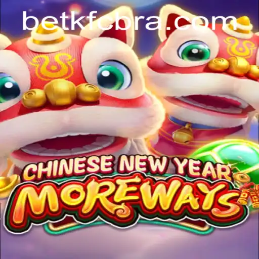 CHINESENEWYEARMOREWAYS: Descubra o Jogo Inovador com Betkfc