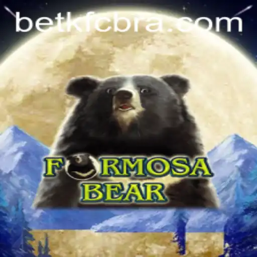 Descubra FormosaBear: O Jogo que Está Conquistando o Mundo com Betkfc